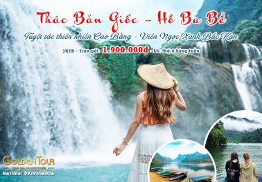 Tour Thác Bản Giốc - Hồ Ba Bể